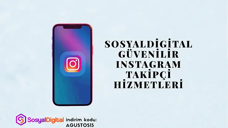 SosyalDigital Güvenilir Instagram Takipçi Hizmetleri