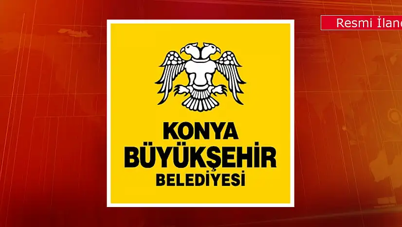 Konya Büyükşehir Belediyesinden gayrimenkul satış ilanı