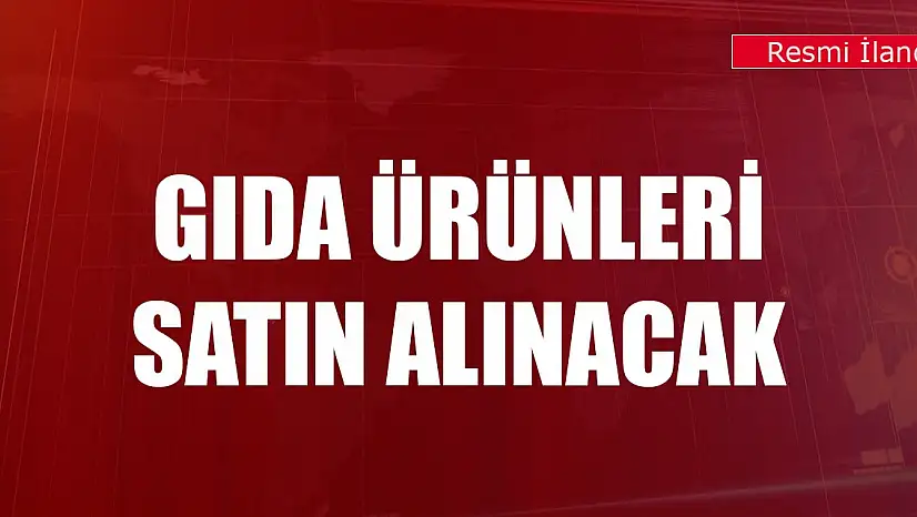 Gıda ürünleri satın alınacak