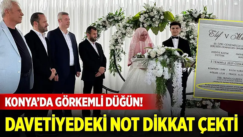 Konya'da görkemli düğün! Davetiyede yer alan not dikkat çekti