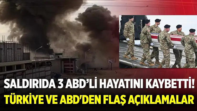 Suriye'de DEAŞ saldırısı... 3 ABD'li hayatını kaybetti! Türkiye ve ABD'den flaş açıklamalar