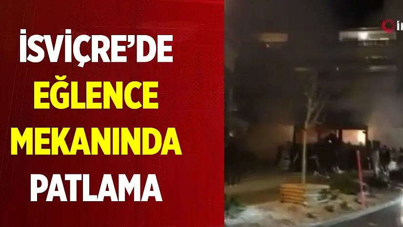İsviçre'de eğlence mekanında patlamada bilanço açıklandı