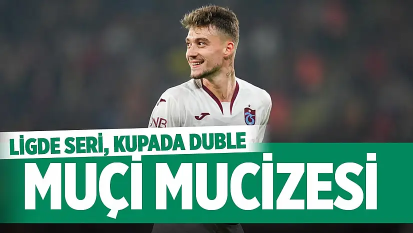 Trabzonspor'da Muçi fırtınası! Beşiktaş'ta sustu, Karadeniz'de coştu
