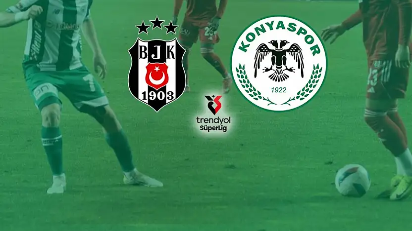 Konyaspor - Beşiktaş maçı nerede, ne zaman, saat kaçta?