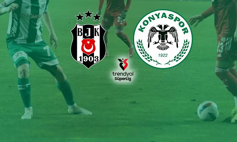Konyaspor - Beşiktaş maçı nerede, ne zaman, saat kaçta?