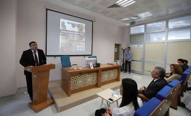 NEVÜ’de  “Osmanlı Basılı Kültür Tarihi” konferansı