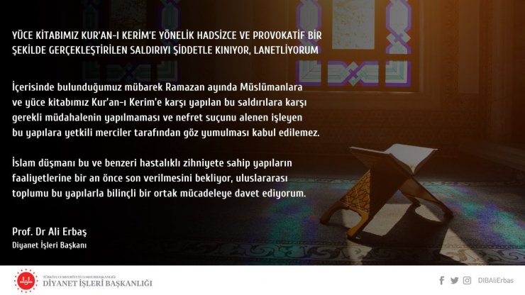 BuErbaş: Kur'an-ı Kerim'e yönelik saldırıyı lanetliyorum